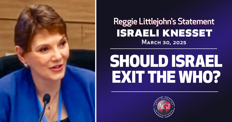 Reggie Littlejohn speaks at Israel’s Knesset debate on the World Health Organization